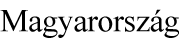 Magyarország